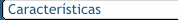 Caracter�sticas